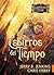Los esbirros del tiempo (El Lombricero) (Spanish Edition)