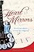Heart Mirrors: Touching Letters of Love and Healing