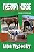 Therapy Horse Selection: A ...