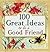 100 Great Ideas to Be a Goo...