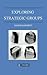 Exploring Strategic Groups