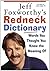 Jeff Foxworthy's Redneck Dictionary: Words You Thought You Knew the Meaning Of