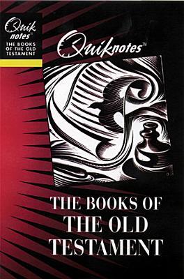 Quik Notes on the Books of the Old Testament