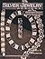 Silver Jewelry Designs: Evaluating Quality Good * Better * Best (A Schiffer Book for Collectors)