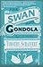 The Swan Gondola by Timothy Schaffert The Swan Gondola by Timothy Schaffert