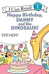 Happy Birthday, Danny and the Dinosaur! (Danny and the Dinosaur, #2)