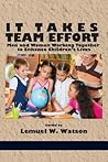 It Takes Team Effort: Men and Women Working Together to Enhance Children's Lives