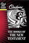 Quiknotes: The Books of the New Testament (Quiknotes: Bible) Quiknotes: The Books of the New Testament (Quiknotes: Bible)