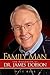 Family Man: The Biography o...