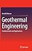 Geothermal Engineering: Fundamentals and Applications