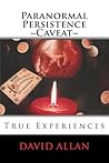 Paranormal Persistence ~Caveat~ by David  Allan