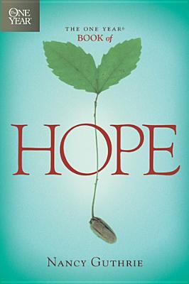 The One Year Book of Hope Devotional: Daily Biblical Comfort for When Life Hurts (Paperback)