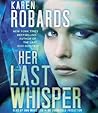 Her Last Whisper by Karen Robards