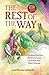 The Rest of the Way: Healin...