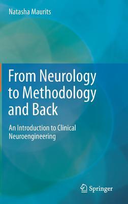 From Neurology to Methodology and Back: An Introduction to Clinical Neuroengineering