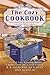 The Cozy Cookbook: More than 100 Recipes from Today's Bestselling Mystery Authors