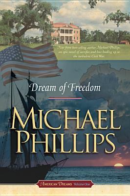 Dream of Freedom (American Dreams, #1)