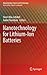 Nanotechnology for Lithium-Ion Batteries (Nanostructure Science and Technology)