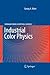 Industrial Color Physics (Springer Series in Optical Sciences)