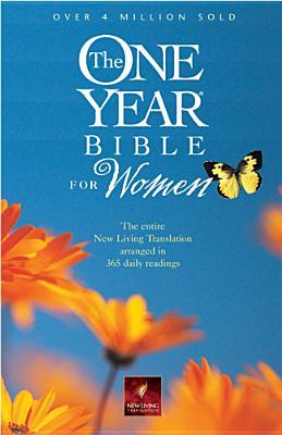 The One Year Bible for Women: NLT1