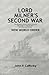 Lord Milner's Second War: The Rhodes-Milner Secret Society; The Origin of World War I; and the Start of the New World Order