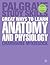 Great Ways to Learn Anatomy and Physiology (Macmillan Study Skills)
