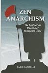 Zen Anarchism: Th...