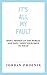 It's All My Fault by Jordan Phoenix