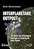 Interplanetary Outpost: The Human and Technological Challenges of Exploring the Outer Planets (Springer Praxis Books)