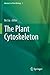 The Plant Cytoskeleton by Bo Liu
