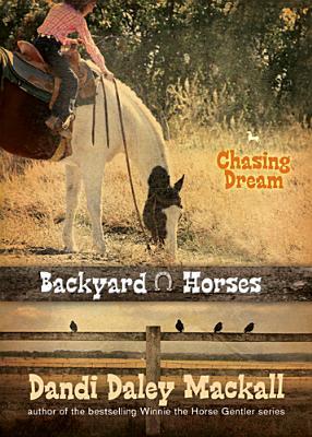 Chasing Dream (Backyard Horses #3)