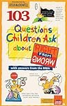 103 Questions Children Ask about Right from Wrong (Questions Children Ask) 103 Questions Children Ask about Right from Wrong (Questions Children Ask)