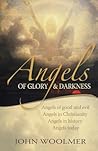 Angels of Glory and Darkness by John Woolmer