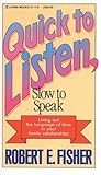 Quick to Listen, Slow to Speak