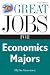 Great Jobs for Economics Majors by Blythe Camenson