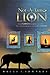 Not-a-Tame Lion: Unveil Nar...