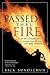 Passed thru Fire: Bringing ...