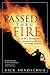 Passed thru Fire by Rick Bundschuh