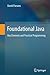 Foundational Java: Key Elements and Practical Programming