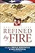 Refined by Fire: A Family's...