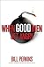 When Good Men Get Angry by Bill   Perkins