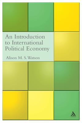 An Introduction to International Political Economy (International Relations for the 21st Century)