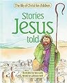 Stories Jesus Told (Life of Christ for Children)