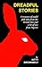 Dreadful Stories: A Treasury of Awful Folk Tales from the British Isles and a Bit of One from Nigeria