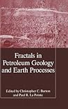 Fractals in Petroleum Geology and Earth Processes (Language of Science) Fractals in Petroleum Geology and Earth Processes (Language of Science)