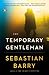 The Temporary Gentleman: A Novel