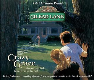 Down Gilead Lane: Crazy Grace (season 1)