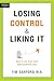 Losing Control and Liking It by Tim Sanford