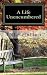 A Life Unencumbered: Life A...