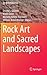 Rock Art and Sacred Landscapes (One World Archaeology, 8)